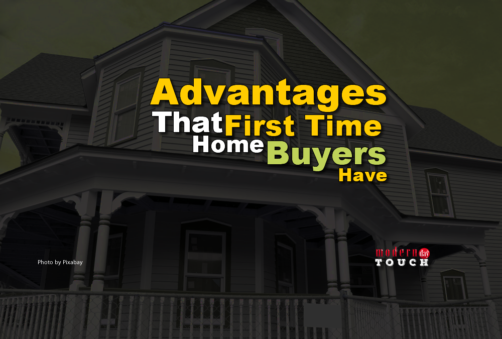 Advantages That First Time Home Buyers Have