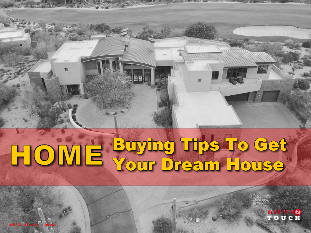 Home Buying Tips To Get Your Dream House